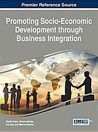 Promoting Socio-economic Development Through Business Integration (Hardcover)