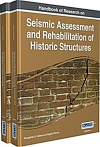 Handbook of Research on Seismic Assessment and Rehabilitation of Historic Structures, 2 Volume (Hardcover)