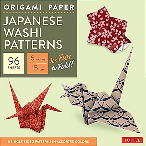 Origami Paper - Japanese Washi Patterns - 6 - 96 Sheets: Tuttle Origami Paper: High-Quality Origami Sheets Printed with 8 Different Patterns: Instruc (Other, Origami Paper)