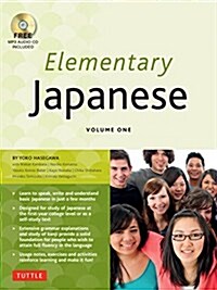 Elementary Japanese Volume One: This Beginner Japanese Language Textbook Expertly Teaches Kanji, Hiragana, Katakana, Speaking & Listening (CD-ROM Incl (Paperback)