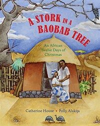 A Stork in a Baobab Tree : An African 12 Days of Christmas (Paperback)
