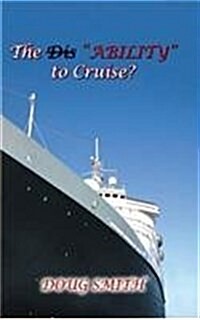 The DisAbility to Cruise? (Hardcover)