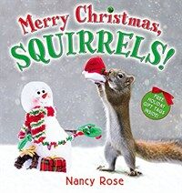 Merry Christmas, Squirrels! (Hardcover)