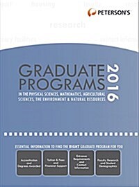 Graduate Programs in Physical Sciences, Mathematics, Agricultural Sciences, Environment & Natural Resources 2016 (Hardcover, 50)