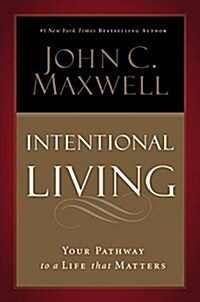 Intentional Living: Choosing a Life That Matters (Audio CD)