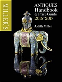 Millers Antiques Handbook & Price Guide (Hardcover, 2016-2017)