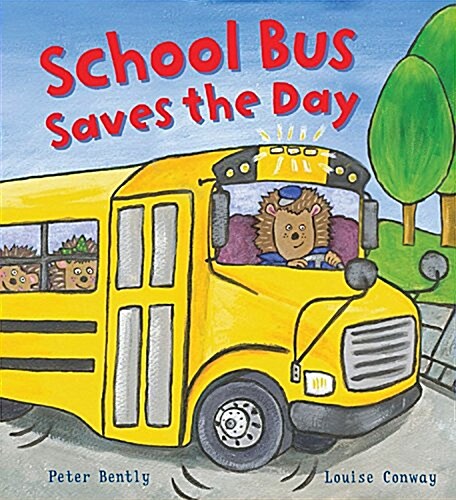 School Bus Saves the Day (Hardcover)