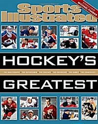 Sports Illustrated Hockeys Greatest (Hardcover)