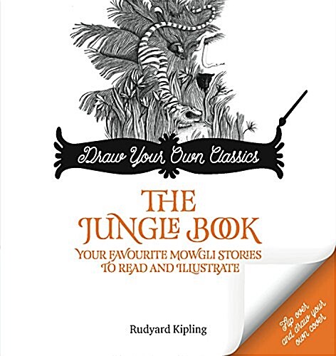 Draw Your Own Story, the Jungle Book: Your Favorite Mowgli Classics to Read and Illustrate (Hardcover)