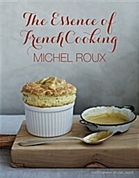The Essence of French Cooking (Hardcover)