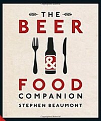 The Beer and Food Companion (Hardcover)