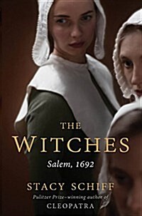 The Witches: Salem, 1692 (Hardcover)