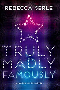 Truly Madly Famously (Hardcover)