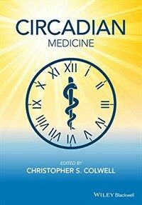 Circadian medicine