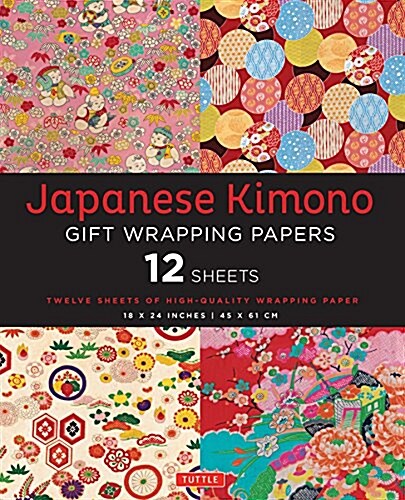Japanese Kimono Gift Wrapping Papers: 12 Sheets of High-Quality 18 X 24 Inch Wrapping Paper (Other)