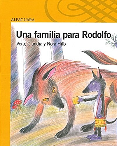 Una Familia Para Rodolfo: A Family for Rodolfo (Paperback)