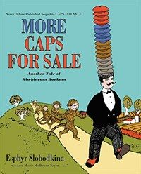 More Caps for Sale: Another Tale of Mischievous Monkeys (Hardcover)