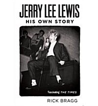 Jerry Lee Lewis: His Own Story (Paperback)