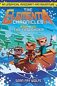 The New Order: An Unofficial Minecraft-Fan Adventure (Paperback)