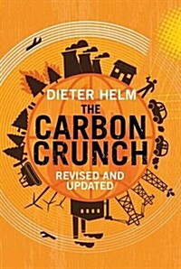 The Carbon Crunch: Revised and Updated (Paperback, 2)