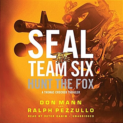 Seal Team Six: Hunt the Fox (Audio CD)