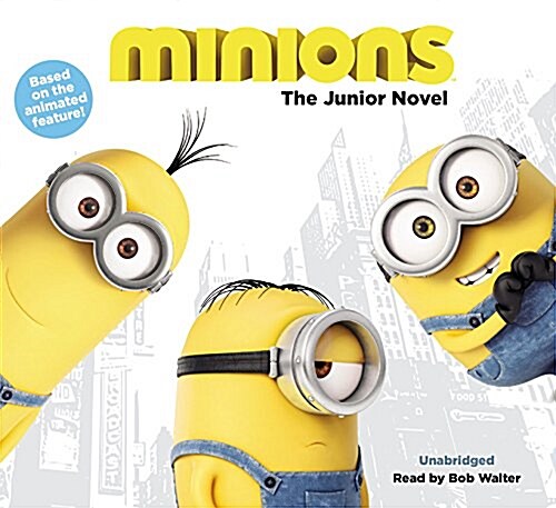 Minions Lib/E: The Deluxe Junior Novel (Audio CD)