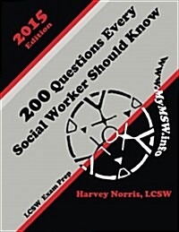 200 Questions Every Social Worker Should Know: Lcsw Exam Preparation Guide (Paperback)