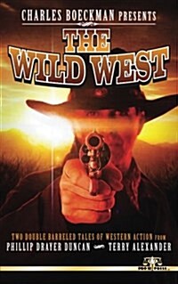 Charles Boeckman Presents the Wild West (Paperback)