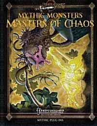 Mythic Monsters: Masters of Chaos (Paperback)