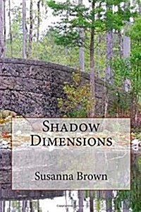 Shadow Dimensions (Paperback)