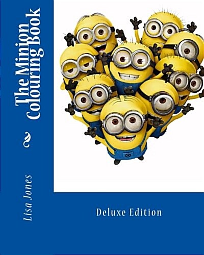 The Minion Colouring Book: Deluxe Edition (Paperback)