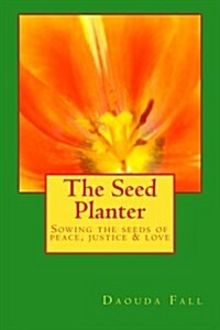 The Seed Planter (Paperback)