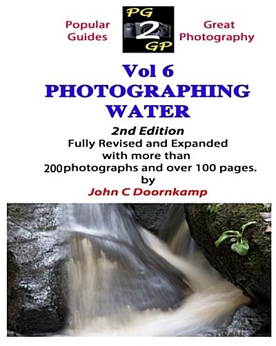 The Ultimate Guide to Photographing Water (Paperback)