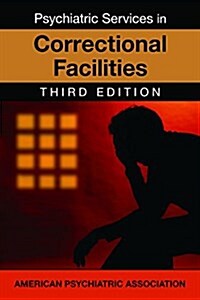 Psychiatric Services in Correctional Facilities (Paperback, 3)