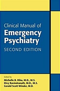 Clinical Manual of Emergency Psychiatry (Paperback, 2)