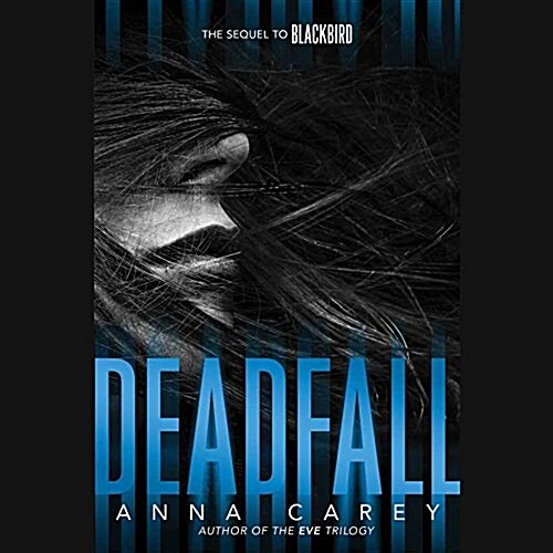 Deadfall Lib/E: The Sequel to Blackbird (Audio CD)