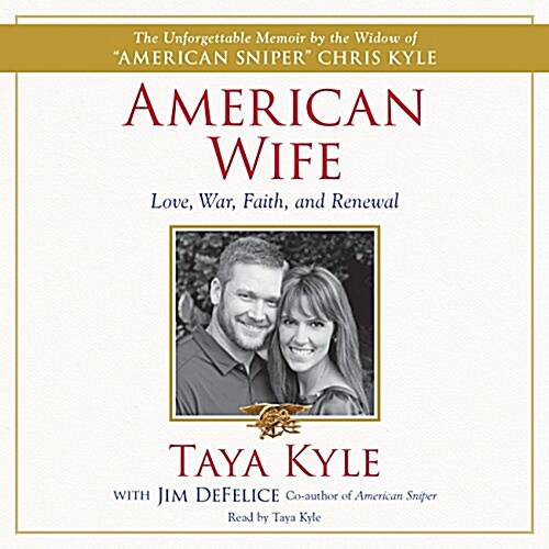 American Wife: A Memoir of Love, War, Faith, and Renewal (Audio CD)