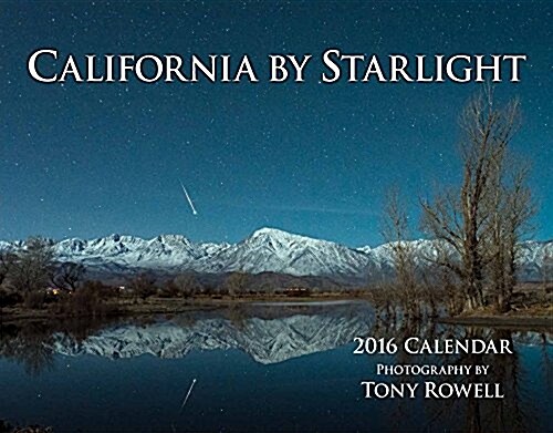 California by Starlight 2016 Calendar (Calendar, Wall)