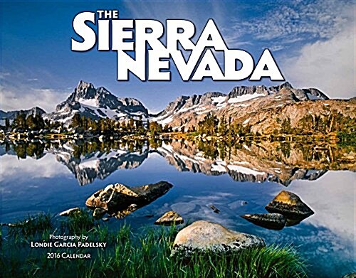 Sierra Nevada 2016 Calendar (Calendar, Wall)