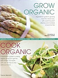 Grow Organic, Cook Organic (Hardcover)