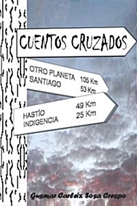 Cuentos Cruzados (Paperback, Large Print)