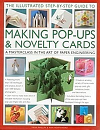 Illustrated Step-by-step Guide to Making Pop-ups & Novelty Cards (Hardcover)