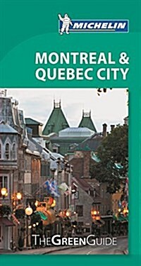 Michelin Green Guide Montreal & Quebec City (Paperback)