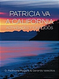 Patricia Va A California Actividades Y Ejercicios (Paperback)