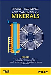 Drying, Roasting, and Calcining of Minerals (Hardcover)