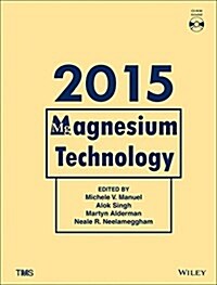 Magnesium Technology 2015 (Hardcover)