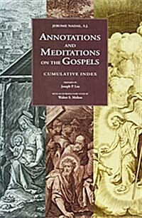 Annotations and Meditations on the Gospels (Paperback)