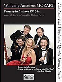 Fantasy in F Minor, K. 594: The New York Woodwind Quintet Library Series (Paperback)