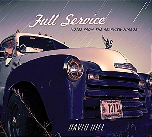 Full Service: Notes from the Rearview Mirror (Paperback)