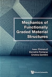 Mechanics of Functionally Graded Material Structures (Hardcover)